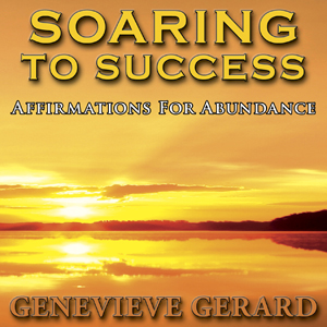 Soaring To Success - Affirmations For Abundance CD